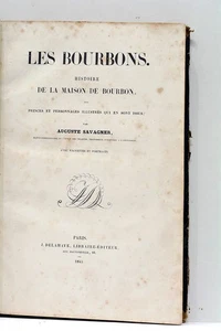 SAVAGNER LES BOURBONS TOME 2 SEUL ILLUSTRATIONS PARIS 1845 - Foto 1 di 7
