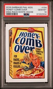2016 Garbage Pail Kids DisgRace to White House HONEY COMB OVER #104 Trump PSA 10 - Picture 1 of 2