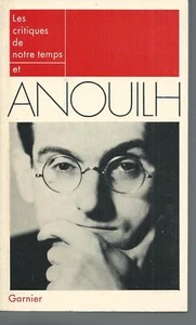 Les critiques de notre temps et ANOUILH.Garnier A001 - Imagen 1 de 1
