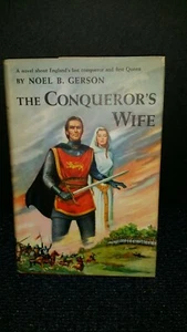 The Conqueror's Wife By Noel B. Gerson HC/DJ 1957 - Picture 1 of 3