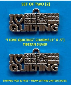 2pcs “I LOVE QUILTING” “I HEART QUILTING” ANTIQUE SILVER CHARM PENDANT (1” X ½”) - Picture 1 of 5