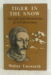 Tiger In The Snow Adventures A.F. Mummery 1967 HBDJ First Edition Mountaineering - Foto 1 di 1