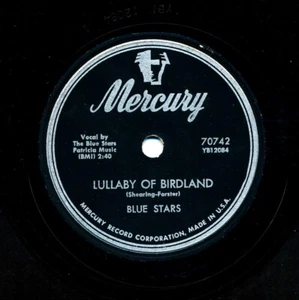 BLUE STARS on 1955 Mercury 70742 - Lullaby of Birdland / That's My Girl, VG+ - Picture 1 of 1