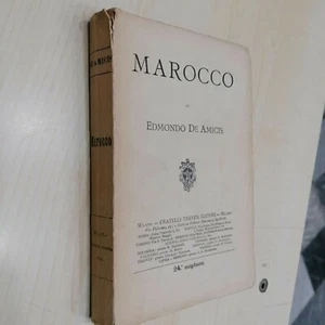 E.De Amicis - MAROCCO - Treves 24°migliaio 1913 - Foto 1 di 2