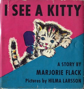 Marjorie Flack, Hilma Larsson, I SEE A KITTY, 1st Edition, HC/DJ, 1943 - Imagen 1 de 1