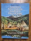 America's Fascinating Indian Heritage by Reader's Digest Editors 1986  Hardcover