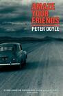 Amaze Your Friends, Paperback By Doyle, Peter #43345 Vg