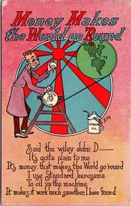 Money Makes World Go Round Gears Standard Oil artist a/s Bishop Postcard 1912 - Picture 1 of 2