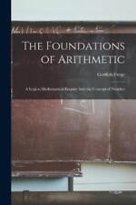 Gottlob 1848-19 The Foundations of Arithmetic; a Logico- (Paperback) (UK IMPORT)