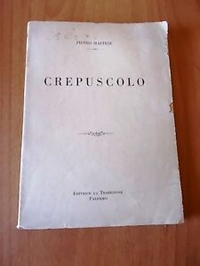 Pietro Maltese CREPUSCOLO 1° ed. La Tradizione 1932 autografato