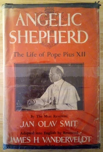 "Angelic shepherd : The life of Pope Pius XII" Jan Olav Smit HC DJ 1950 - Bild 1 von 16