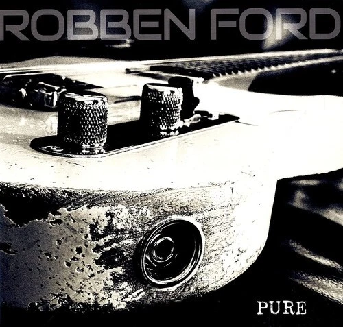 Robben Ford - Pure [New Vinyl LP] Gatefold LP Jacket - Image 1 of 3