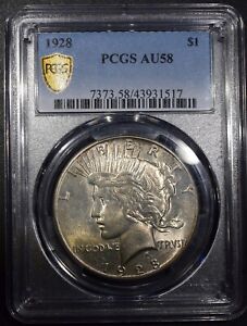 1928 Peace Silver Dollar "PCGS AU58" *Free S/H After 1st Item*