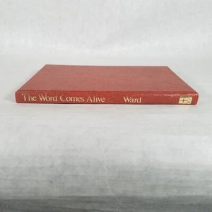 The Word Comes Alive - 1969 Hardcover by Wayne E. Ward - Foto 1 di 15