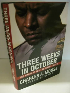THREE WEEKS IN OCTOBER The Manhunt for the Serial Sniper Signed 1st Edition DC - Imagen 1 de 3