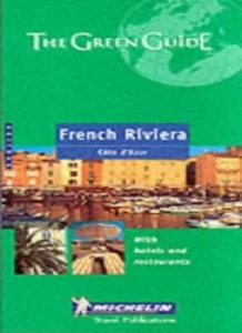 French Riviera Green Guide: French Riviera (Michelin Green Guides) By Michelin - Imagen 1 de 1