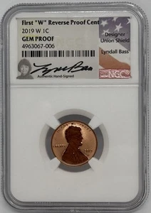 First "W" Reverse Proof Cent 2019 w gem proof NGC Lyndall Bass Signed - Bild 1 von 2