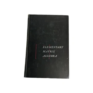 Elementary Matrix Algebra by Franz E. Hohn First Ed. Fourth Printing 1961 HC - Picture 1 of 4