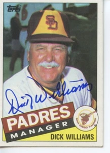DICK WILLIAMS Autograph - Signed 1985 Topps baseball card - A's! Padres! HOF! - Picture 1 of 3