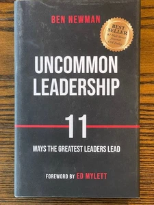 Uncommon Leadership by Ben Newman 2021 First Edition Leadership Publisher: VG - Picture 1 of 2