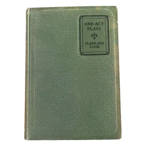 One-Act Plays Barrett H. Clark & Thomas R. Cook 1929 D. C. Heath - Picture 1 of 4