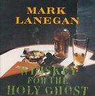 Mark Lanegan : Whiskey for the Holy Ghost VINYL 12" Album (2016) ***NEW***