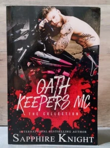 Oath Keepers MC The Collection Sapphire Knight Signed PB 2017 Erotice Romance - Picture 1 of 5