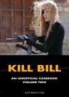 Kill Bill: Volume Two An Unofficial Casebook By Dk D K Holm 9781902588254