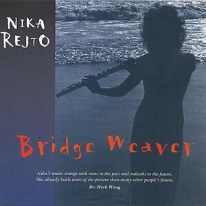 Bridge Weaver par Nika Rejto (CD, 2006)