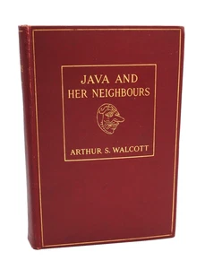 JAVA AND HER NEIGHBOURS 1914 Illustrated Indonesia Dutch East Indies Molucca - Bild 1 von 23