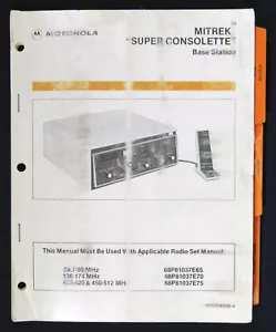 Motorola Mitrek Super Consolette Base Station Manual For All Bands 68P81040E80-A - Picture 1 of 2