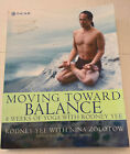 Moving Toward Balance: 8 Weeks of Yoga with Rodney Yee - Paperback - GOOD