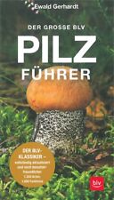 Der große BLV Pilzführer für unterwegs, Bestimmungsbuch (Pilze-Suchen Handbuch)