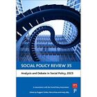 Social Policy Review 35: Analysis and Debate in Social  - Hardback NEW Peach, Lo
