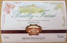 Etiquettes vin FRANCE POUILLY FUISSE Griselles Reine Pedauque  wine labels
