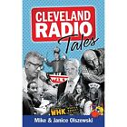 Cleveland Radio Tales: Stories From The Local Radio Sce - Paperback New Olszewsk