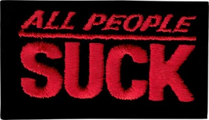 Patch - All People Suck Red & Black Funny Novelty Embroidered Iron On #20035 - Picture 1 of 1