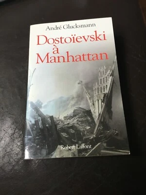 ANDRÉ GLUCKSMANN DOSTOIEVSKI A MANHATTAN ENVOI SIGNÉ 2002 TBEG - Photo 1/4