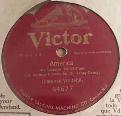 Clarence Whitehill-78 AMERICA  (My Country Tis of Thee) Victor 64677 SS VG+ 1917 - Imagem 1 de 4