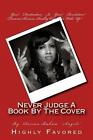 Never Judge A Book By The Cover: Highly Favored By Dorian Baham (English) Paperb