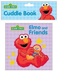 Sesame Street: Elmo and Friends Cuddle Book By Pi Kids - New Copy - 978150376...