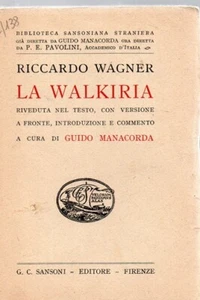 LA WALKIRIA RICCARDO WAGNER  CON TESTO A FRONTE  MANACORDA 1942 SANSONI (IA987) - Picture 1 of 1