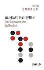 Water and Development: Good Governance After Neoliberalism by Ronaldo Munck (Eng