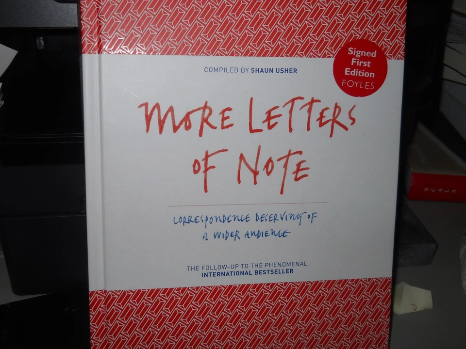 More Letters of Note Correspondence Shaun Usher SIGNED FIRST EDITION Hardcover - Image 1 of 1