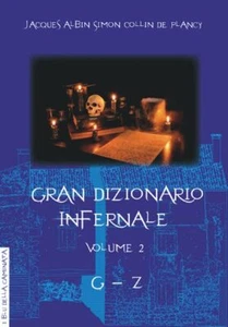 Libri Collin de Plancy Jacques - Gran Dizionario Infernale #02 - Foto 1 di 1