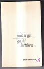 Ernst Jünger: Graffiti/ Frontalieres. Christian Bourgois. 1977.