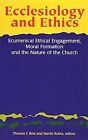 Ecclesiology and Ethics: Ecumenical Ethical Engagemen... | Book | condition good