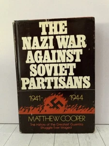 The Nazi War Against Soviet Partisans, 1941-1944 Matthew Cooper HC 1st 2017 WWII - Picture 1 of 8