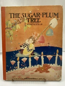 The Sugar-Plum Tree 1930 Eugene Field illus. Fern Bisel Peat Verses HARDCOVER - Picture 1 of 20