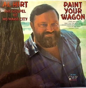 Al Hirt - Paint Your Wagon (12" vinyl LP)(Gatefold cover)(Sealed) - Picture 1 of 3